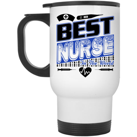 I Love My Nurse Travel Mug, Best Nurse In The World Mug