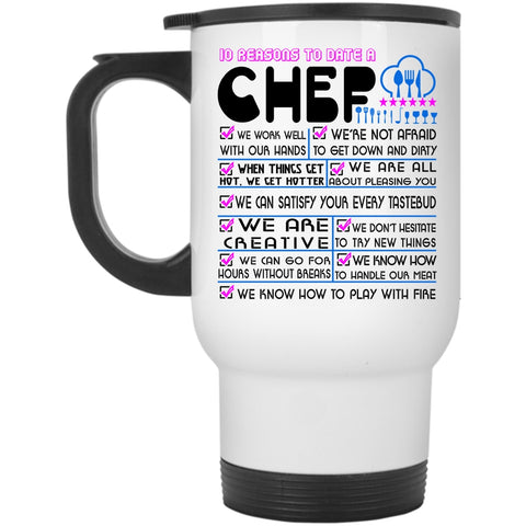 Cute Gift For Girlfriend Travel Mug, 10 Reasons To Date A Chef Mug