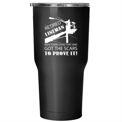 Retired Lineman Tumbler 30 oz Stainless Steel, Cool Gift For Grandpa Travel Mug