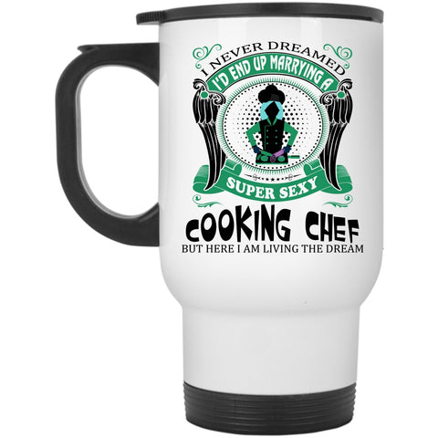 Gift For Chef Travel Mug, I'd End Up Marrying A Cooking Chef Mug