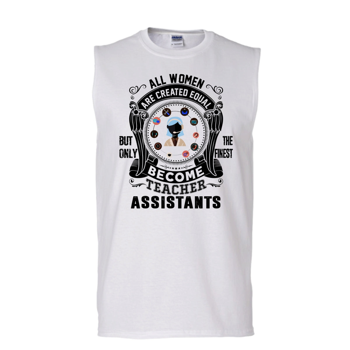 The Finest Women T Shirt, Cool Teacher Assistant T Shirt, Awesome