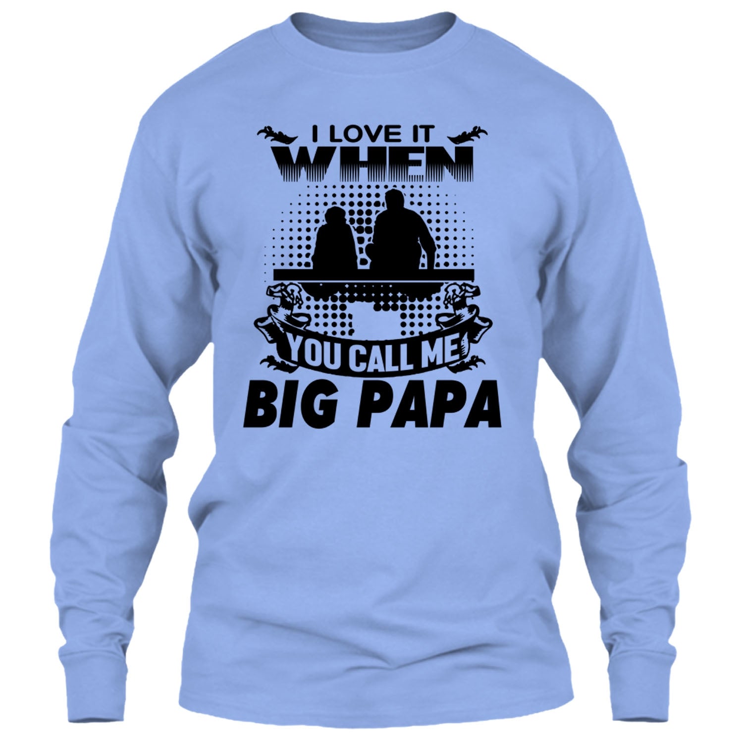 Like it When You Call Me Big Papi Long Sleeve T-Shirts