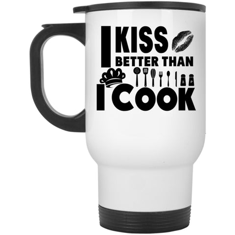 I Love My Chef Travel Mug, I Kiss Better Than I Cook Mug